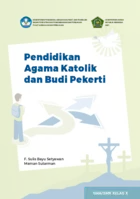 Buku Siswa Pendidikan Agama Katolik dan Budi Pekerti Kelas 10 SMA/SMK