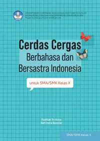 Buku Siswa Cerdas Cergas Berbahasa dan Bersastra Indonesia Kelas 10 SMA/SMK