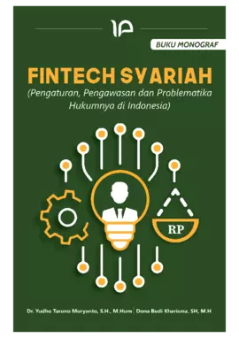 FINTECH SYARIAH (Pengaturan, Pengawasan dan Problematika Hukumnya di Indonesia) 