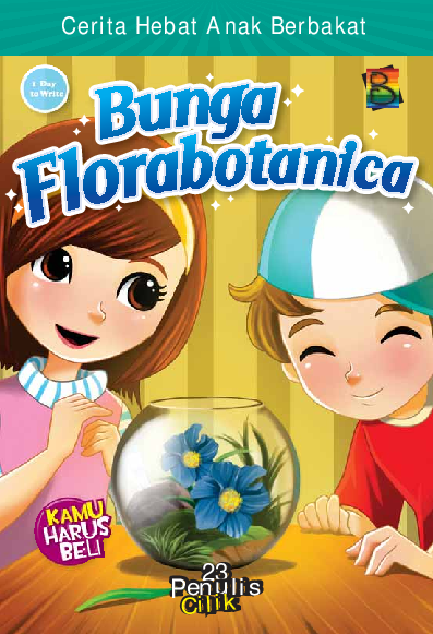 Bunga Florabotanica : Cerita Hebat Anak Berbakat