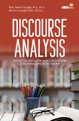 Discourse Analysis (A Study On Discourse Based OnSystemic Functional Linguistic Theory)