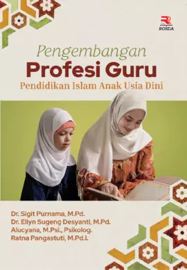 PENGEMBANGAN PROFESI GURU PENDIDIKAN ISLAM ANAK USIA DINI