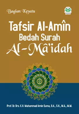 Tafsir Al-Amin Bedah Surah Al-Maidah (Bagian Kesatu)