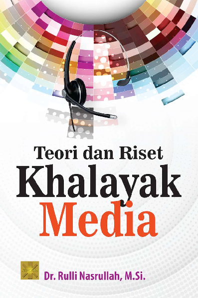 Teori Dan Riset Khalayak Media