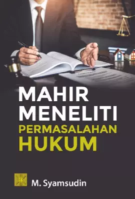 Mahir Penelitian Permasalahan Hukum