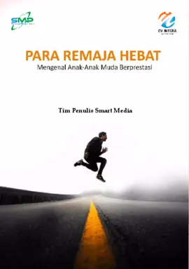 Para Remaja Hebat: Mengenal Anak-Anak Muda Berprestasi