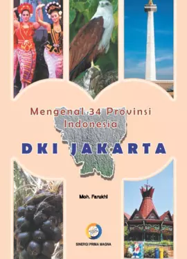 Mengenal 34 Provinsi Indonesia : DKI Jakarta