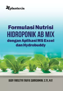 Formulasi Nutrisi Hidroponik AB Mix dengan Aplikasi MS Exceldan Hydrobuddy