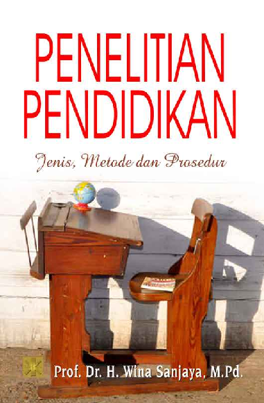 Penelitian Pendidikan: Jenis, Metode dan Prosedur