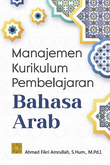 MANAJEMEN KURIKULUM PEMBELAJARAN BAHASA ARAB