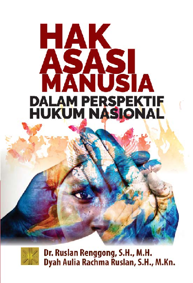 HAK ASASI MANUSIA DALAM PERSPEKTIF HUKUM NASIONAL