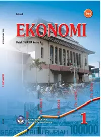 Ekonomi 1 Untuk SMA/MA Kelas X