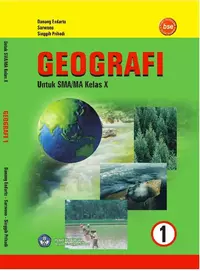 GEOGRAFI 1 Untuk SMA/MA Kelas X