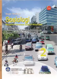 Sosiologi 2 Menyelami Fenomena Sosial di Masyarakat untuk Kelas XI SMA/MA Program IPS