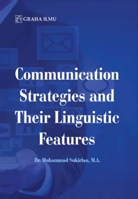 Communication Strategies and Their Linguistic Features