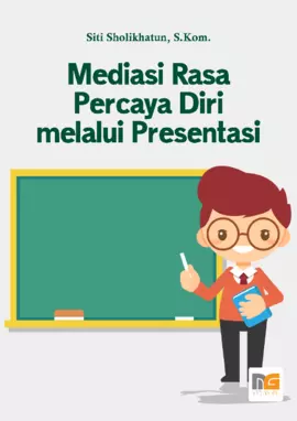 Mediasi Rasa Percaya Diri melalui Presentasi