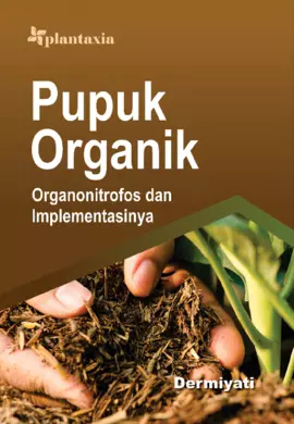 Pupuk Organik; Organonitrofos dan Impelementasinya