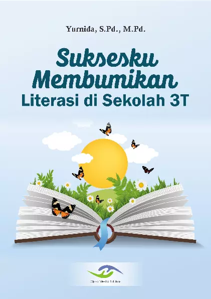 Suksesku Membumikan Literasi di Sekolah 3T