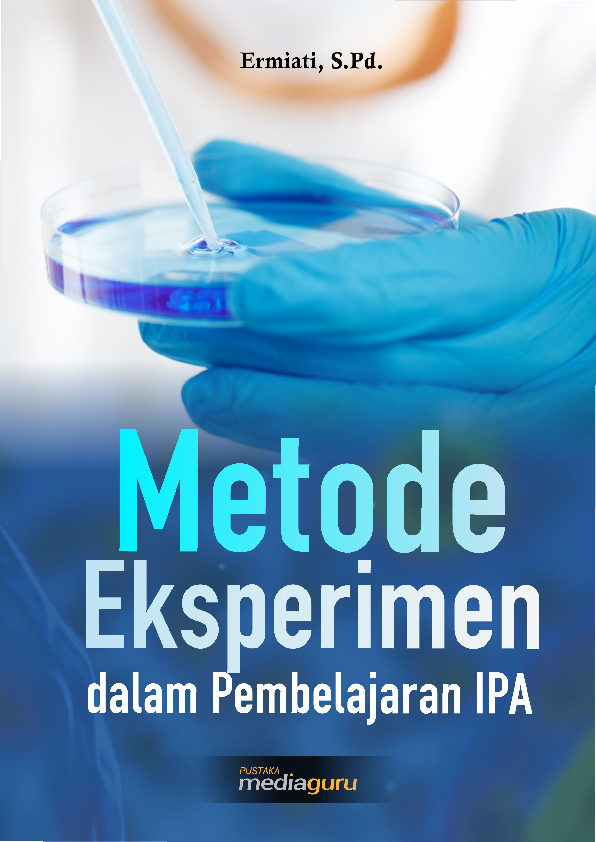 Metode Eksperimen dalam Pembelajaran IPA