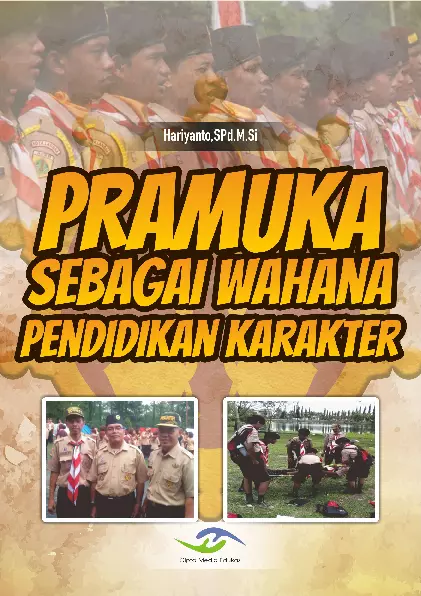 Pramuka Sebagai Wahana Pendidikan Karakter