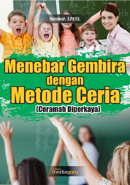 Menebar Gembira dengan Metode Ceria (Ceramah Diperkaya)