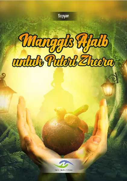 Manggis Ajaib untuk Puteri Zheera
