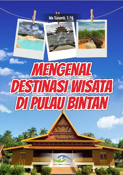Mengenal Destinasi Wisata di Pulau Bintan