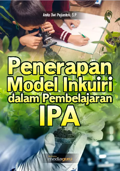 Penerapan Model Inkuiri dalam Pembelajaran IPA