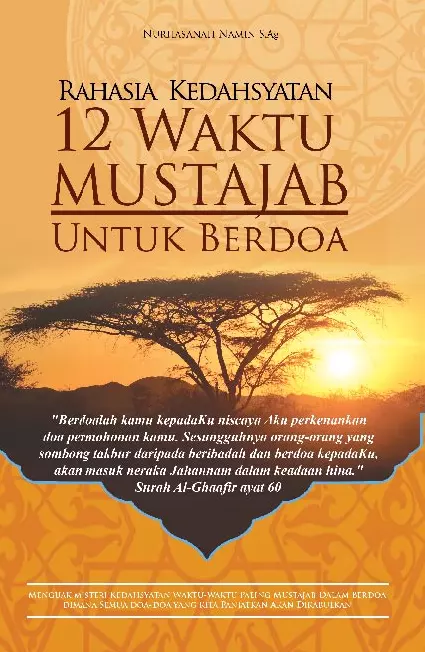 Rahasia Kedahsyatan 12 Waktu Mustajab Untuk Berdoa.