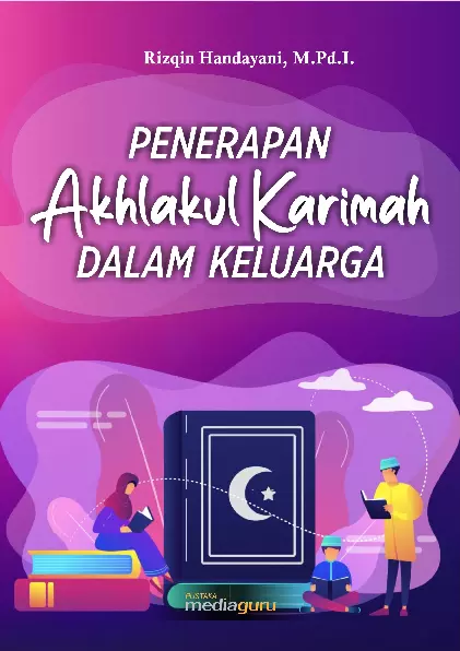 Penerapan Akhlakul Karimah dalam Keluarga