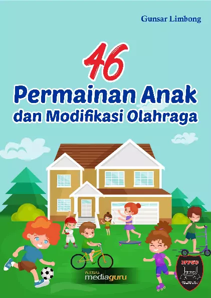 46 Permainan Anak dan Modifikasi Olahraga