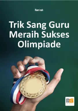 Trik sang Guru Meraih Sukses Olimpiade