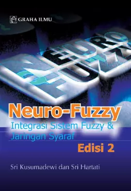 Neuro-Fuzzy; Integrasi Sistem Fuzzy & Jaringan Syaraf Edisi 2
