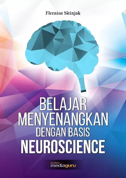 Belajar Menyenangkan dengan Basis Neuroscience