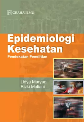 Epidemiologi Kesehatan; Pendekatan Penelitian