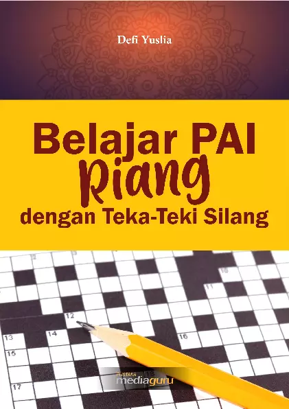 Belajar PAI Riang dengan Teka‐Teki Silang