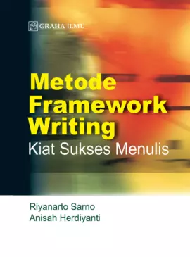 Metode Framework Writing; Kiat Sukses Menulis