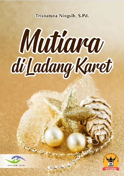 Mutiara di Ladang Karet