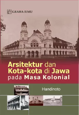 Arsitektur dan Kota-Kota di Jawa pada Masa Kolonial