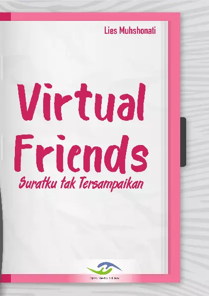 Virtual Friends: Suratku Tak Tersampaikan