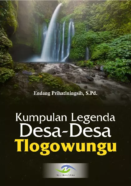 Kumpulan Legenda Desa‐Desa Tlogowungu