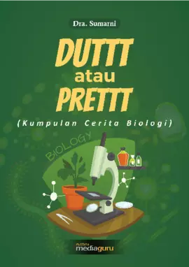 Duttt atau Prettt (Kumpulan Cerita Biologi)