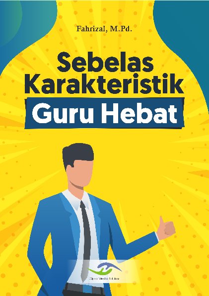 Sebelas Karakteristik Guru Hebat