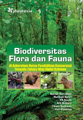 Biodiversitas Flora dan Fauna di Arboretum Hutan Pendidikan Konservasi Terpadu Tahura Wan Abas Rachman