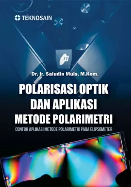 Polarisasi Optik dan Aplikasi Metode Polarimetri; Contoh Aplikasi Metode Polarimetri pada Elipsometer