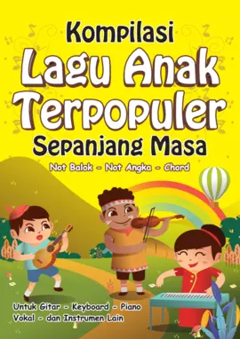 Kompilasi Lagu Anak Terpopuler Sepanjang Masa
