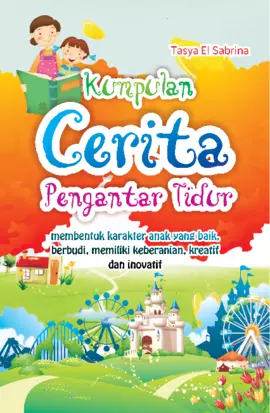 Kumpulan Terbaik Dongeng Pengantar Tidur Sepanjang