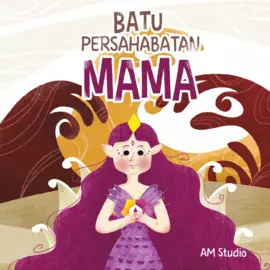 Batu Persahabatan Mama