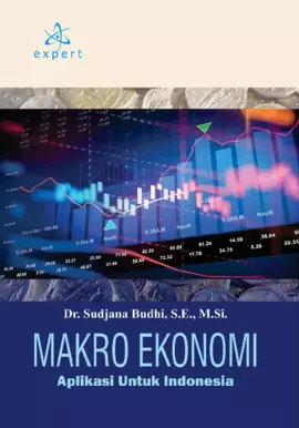 Makro Ekonomi; Aplikasi Untuk Indonesia