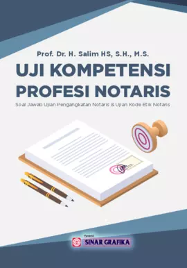 Uji Kompetensi Profesi Notaris : Soal jawab Ujian Pengangkatan Notaris & Ujian kode Etik Notaris